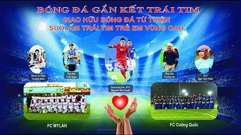 Văn Quyết cùng FC My Lan và FC Cường Quốc thi đấu giao hữu ủng hộ trẻ em vùng cao